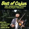 Best of Cajun - the Traditional Songs