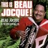 This Is Beau Jocque!